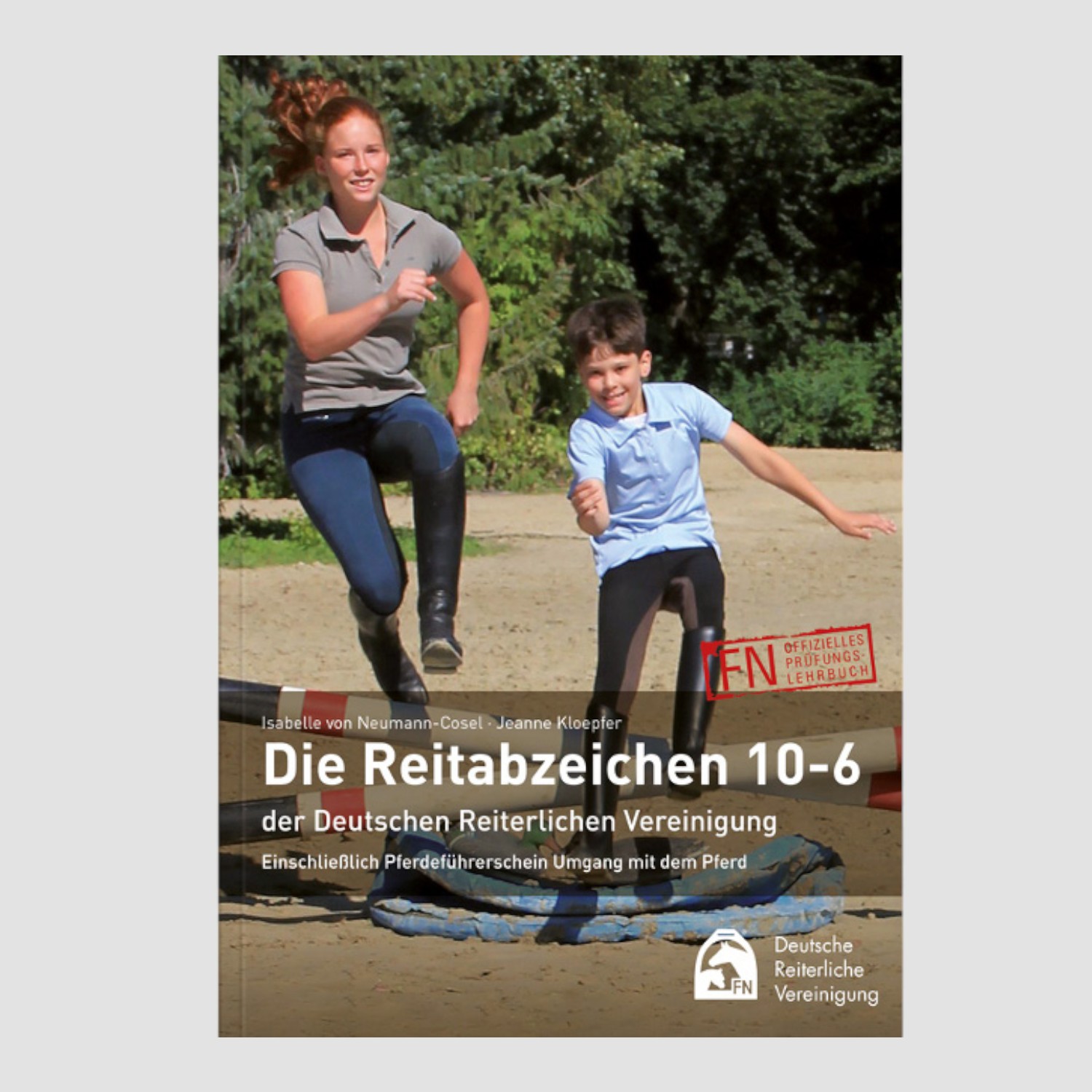 FN Lehrbuch Die Reitabzeichen 10-6